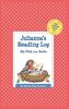 Julianna's Reading Log: My First 200 Books (GATST) (Grow a Thousand Stories Tall)