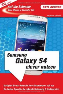 Auf die Schnelle XXL: Samsung Galaxy S4 clever nutzen