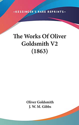 The Works Of Oliver Goldsmith V2 (1863)