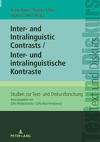Inter- and Intralinguistic Contrasts / Inter- und intralinguistische Kontraste (Studien zur Text- und Diskursforschung)