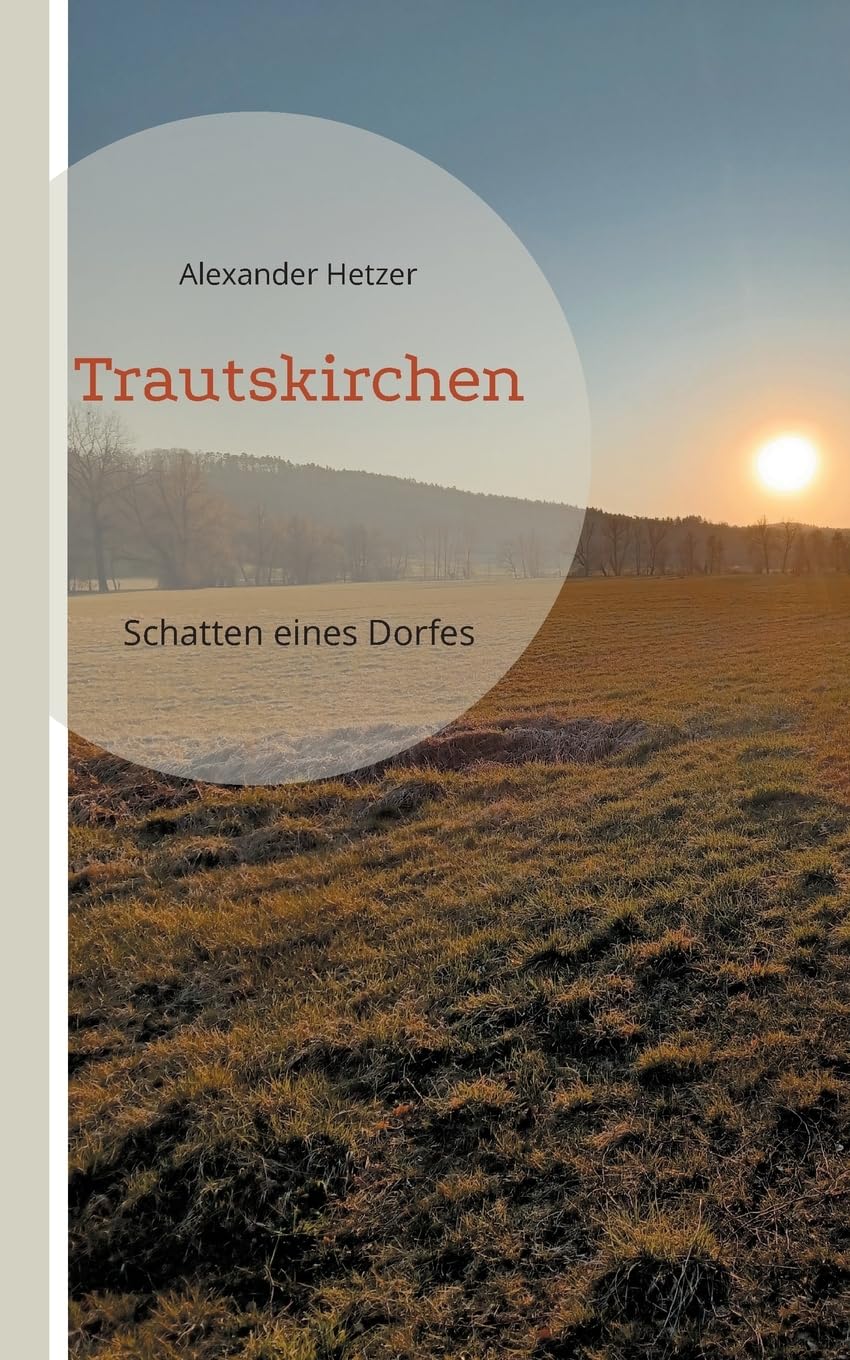 Trautskirchen: Schatten eines Dorfes
