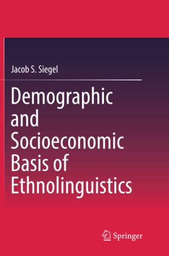 Demographic and Socioeconomic Basis of Ethnolinguistics