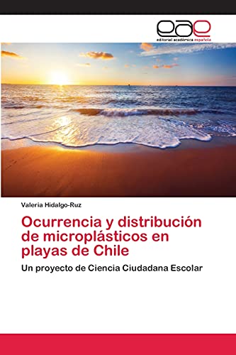 Ocurrencia y distribución de microplásticos en playas de Chile: Un proyecto de Ciencia Ciudadana Escolar