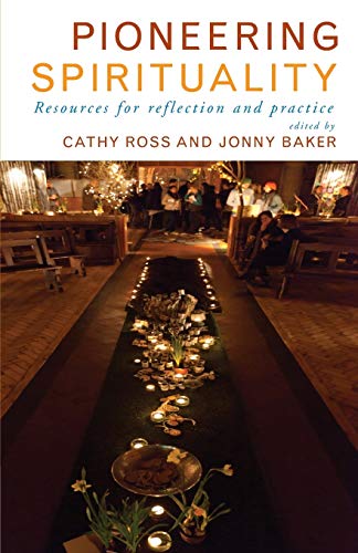 Pioneering Spirituality: Resources for Reflection and Practice