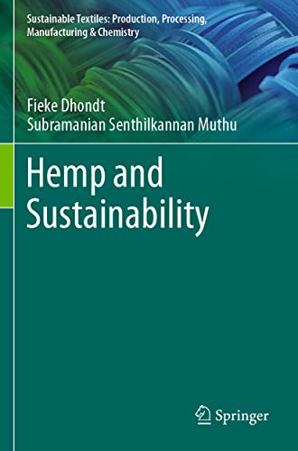 Hemp and Sustainability (Sustainable Textiles: Production, Processing, Manufacturing & Chemistry)