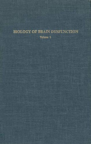 Biology of Brain Dysfunction: Volume 1