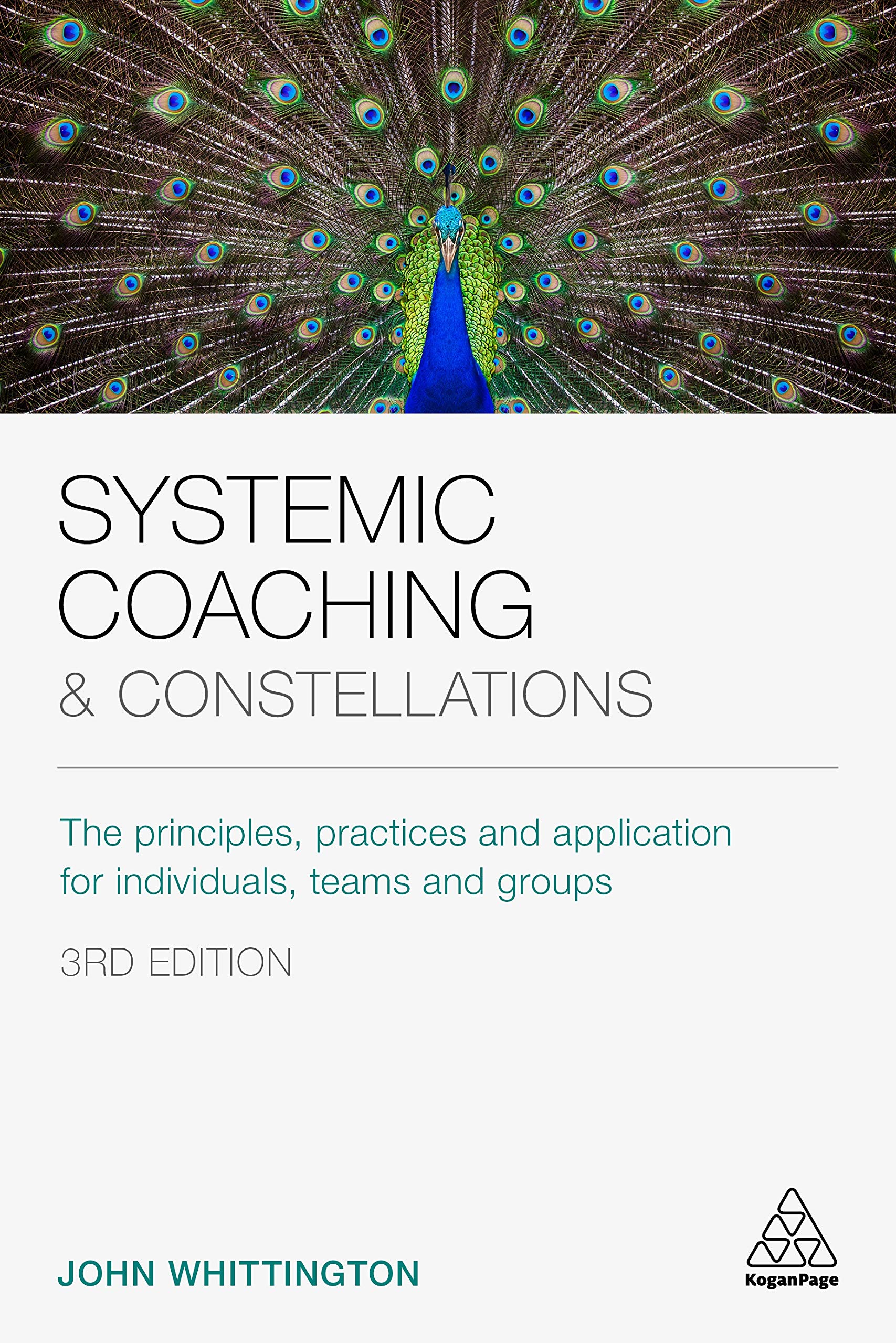 John Whittington Systemic Coaching And Constellations, The Principles, Practices And Application For Individuals, Teams And Groups
