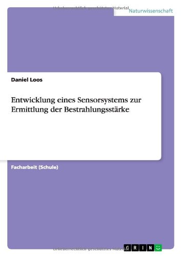 Entwicklung eines Sensorsystems zur Ermittlung der Bestrahlungsstärke