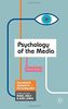 Psychology of the Media (Palgrave Insights in Psychology)