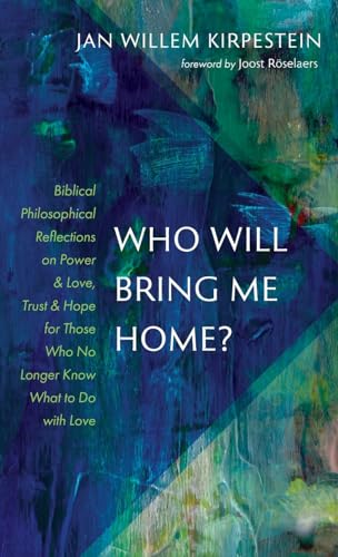 Who Will Bring Me Home?