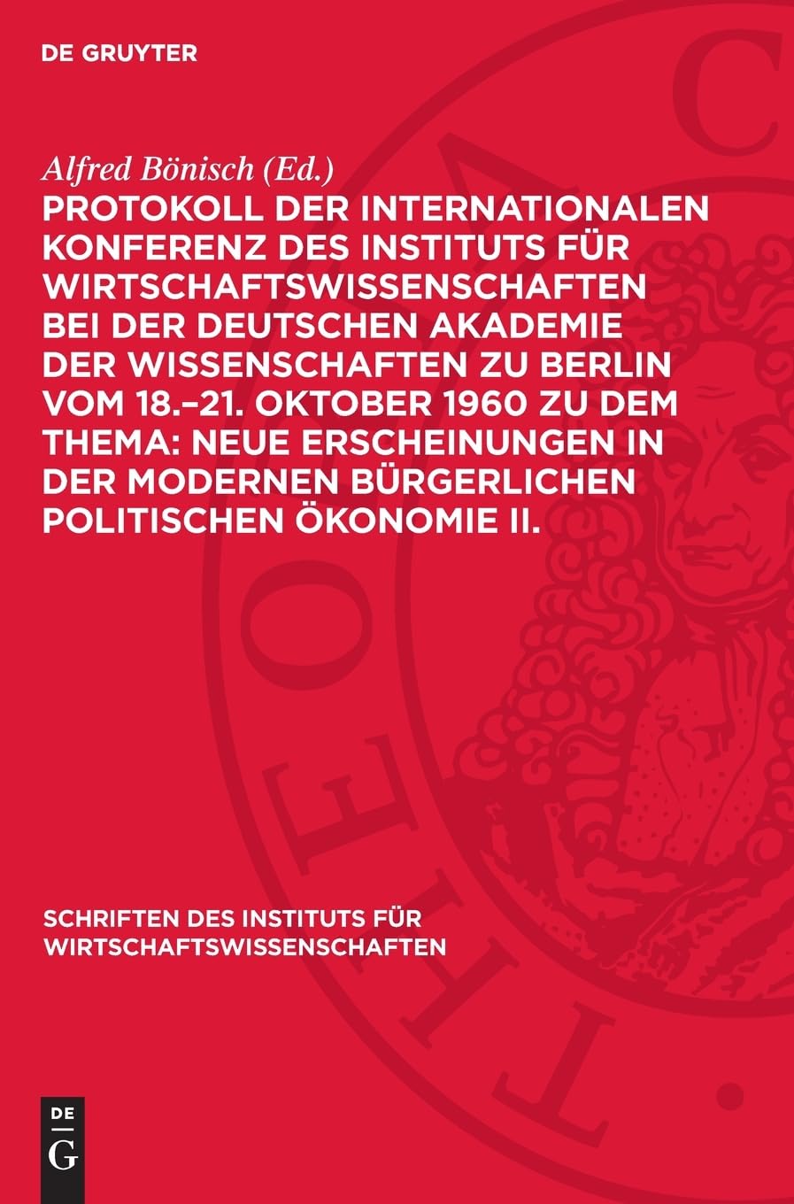 Protokoll der Internationalen Konferenz des Instituts für Wirtschaftswissenschaften bei der Deutschen Akademie der Wissenschaften zu Berlin vom ... für Wirtschaftswissenschaften, 12,2)