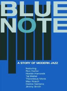 Blue Note - A Story of Modern Jazz