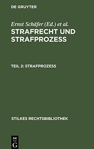 Strafrecht und Strafprozeß, Teil 2, Strafprozeß: Gerichtsverfassungsgesetz, Strafprozeßordnung, Jugendgerichtsgesetz und die strafprozeßrechtlichen ... [...]. Nach dem Stande vom 1. September 1824