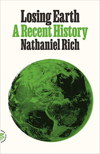 Nathaniel Rich Losing Earth