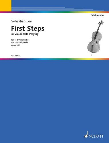 First Steps in Violoncello Playing op 101 1-2 Violoncelli Spielpartitur - First Steps in Violoncello Playing Geheftet