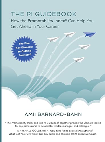 The PI Guidebook: How the Promotability Index® Can Help You Get Ahead in Your Career