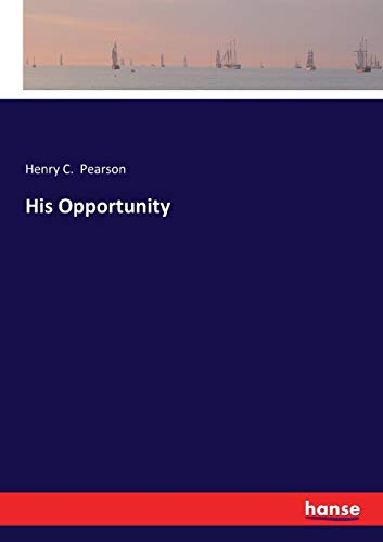 His Opportunity
