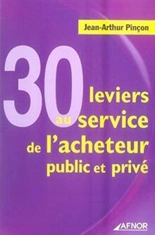 30 leviers au service de l'acheteur public et privé