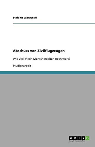 Abschuss von Zivilflugzeugen: Wie viel ist ein Menschenleben noch wert?