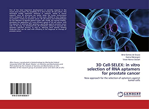 3D Cell-SELEX: in vitro selection of RNA aptamers for prostate cancer: New approach for the selection of aptamers against tumor cells