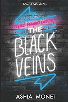 The Black Veins (Dead Magic, Band 1)
