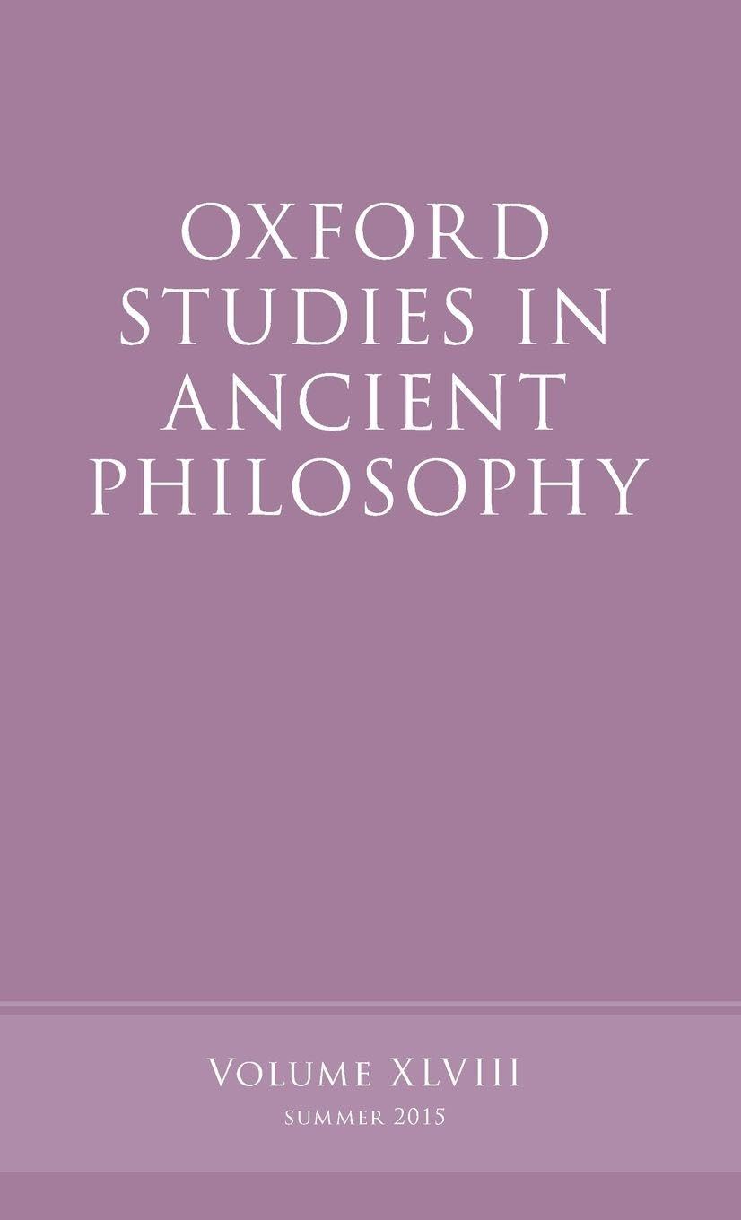 Oxford Studies in Ancient Philosophy, Volume 48 (UK) (Oxford Studies in Ancient Philosophy, Summer 2015, Band 48)