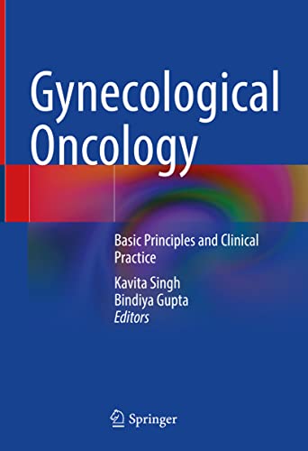 Gynecological Oncology: Basic Principles and Clinical Practice