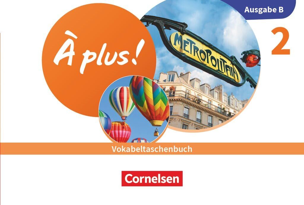 À plus ! Neubearbeitung - Französisch als 1. und 2. Fremdsprache - Ausgabe B für Baden-Württemberg - 2026 - Band 2 - Vokabeltaschenbuch mit Audios und Übungen