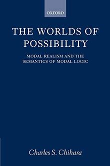 The Worlds of Possibility: Modal Realism and the Semantics of Modal Logic