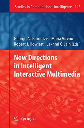 New Directions in Intelligent Interactive Multimedia (Studies in Computational Intelligence)