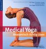 Medical Yoga: Anatomisch richtig üben