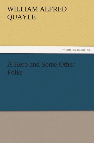 A Hero and Some Other Folks (TREDITION CLASSICS)