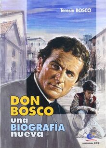 Don Bosco, una biografía nueva