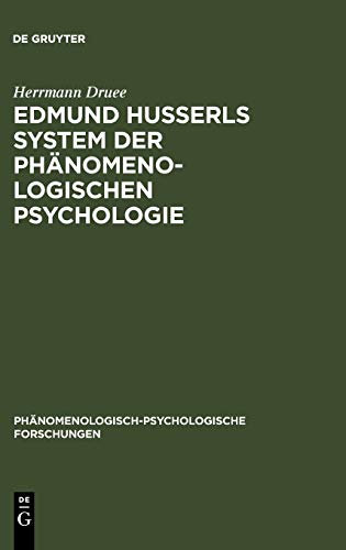 Edmund Husserls System der phänomenologischen Psychologie (Phänomenologisch-psychologische Forschungen, 4, Band 4)