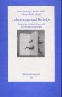 Lebenswege und Religion. Biographie in Bibel, Dogmatik und Religionspädagogik