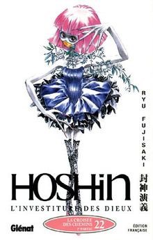 Hôshin : l'investiture des dieux. Vol. 22. La croisée des chemins. 2