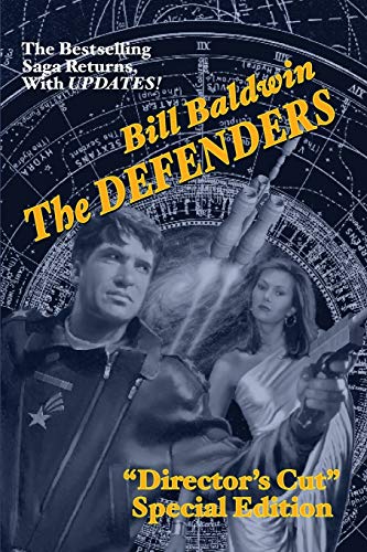 THE DEFENDERS: Director's Cut Edition (The Helmsman Saga Book 5)
