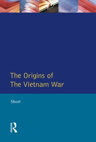 The Origins of the Vietnam War (Origins of Modern Wars)
