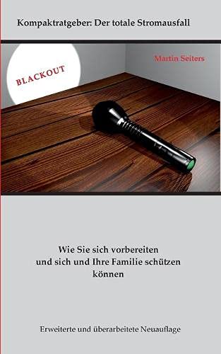Blackout: Wie Sie sich vorbereiten und sich und Ihre Familie schützen können