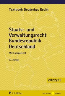 Staats- und Verwaltungsrecht Bundesrepublik Deutschland: Mit Europarecht