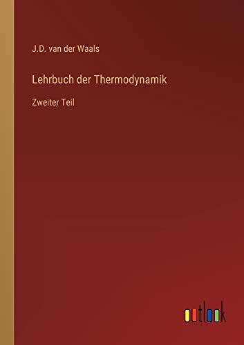 Lehrbuch der Thermodynamik: Zweiter Teil