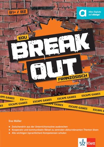EduBreakout Französisch für die Sek 2 - Escape Games: Escape Game. Unterrichtshandreichung mit Audios und Videos