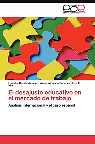 El desajuste educativo en el mercado de trabajo: Análisis internacional y el caso español