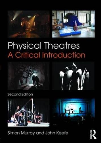 Simon Murray Physical Theatres, A Critical Introduction