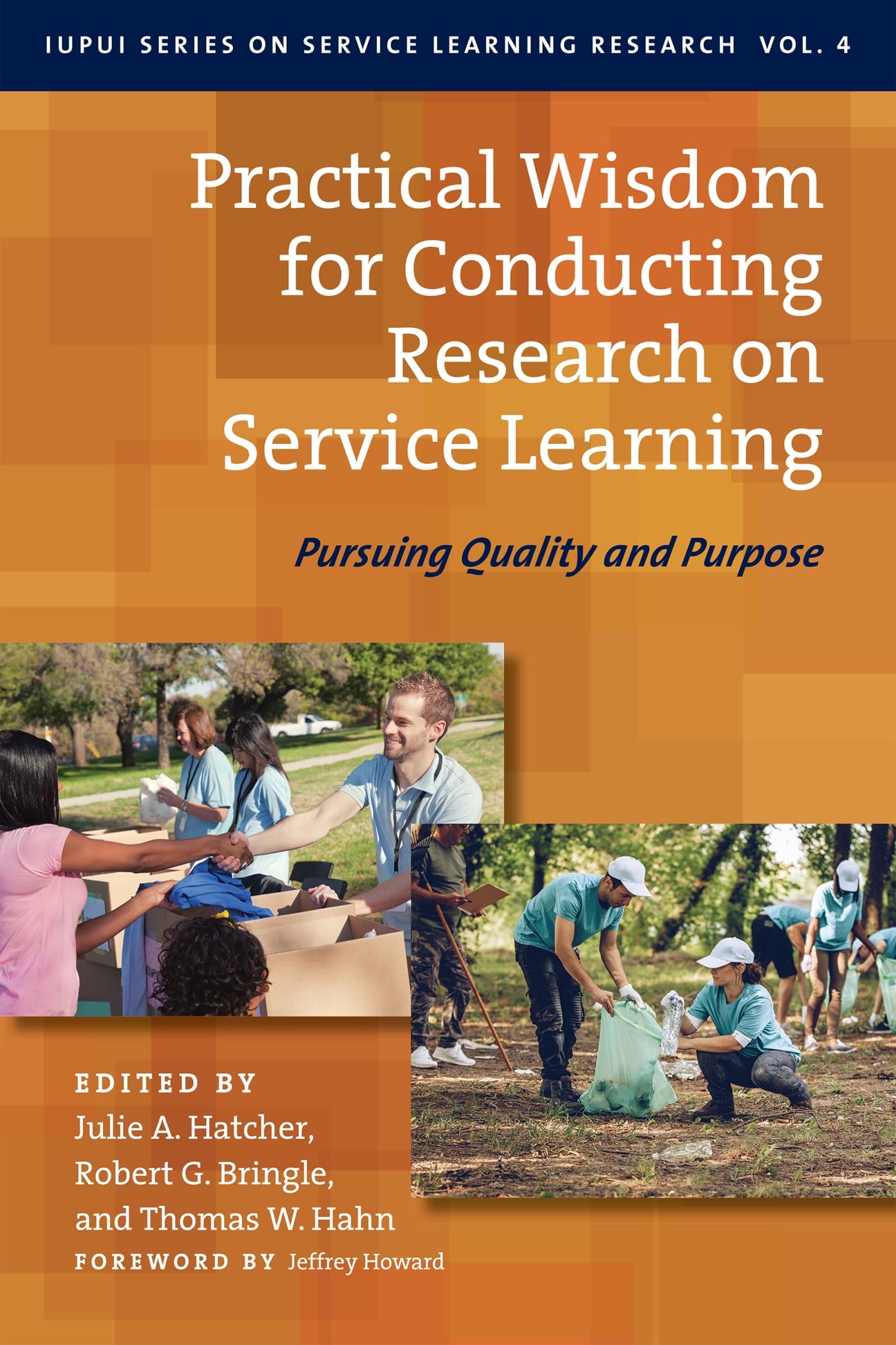 Practical Wisdom for Conducting Research on Service Learning: Pursuing Quality and Purpose (IUPUI Series on Service Learning Research, 4, Band 4)