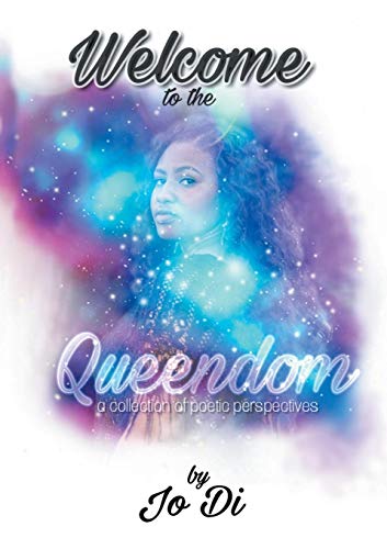 Welcome to the Queendom: A Collection of Poetic Perspectives