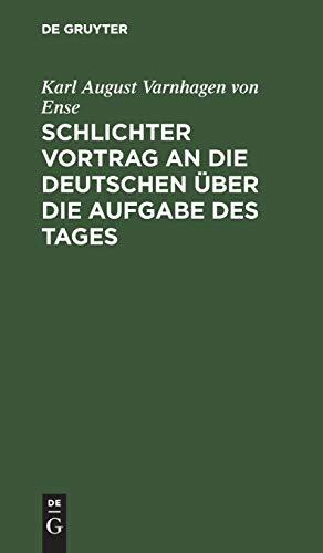 Schlichter Vortrag an die Deutschen über die Aufgabe des Tages