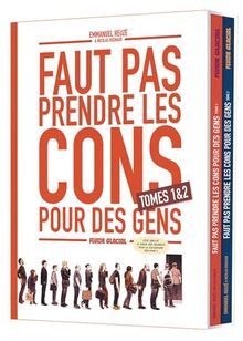 Faut pas prendre les cons pour des gens : coffret tomes 1 & 2
