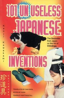 101 Unuseless Ideas from Japan