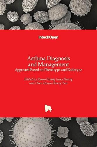 Approach Based on Phenotype and EndotypeAsthma Diagnosis and Management